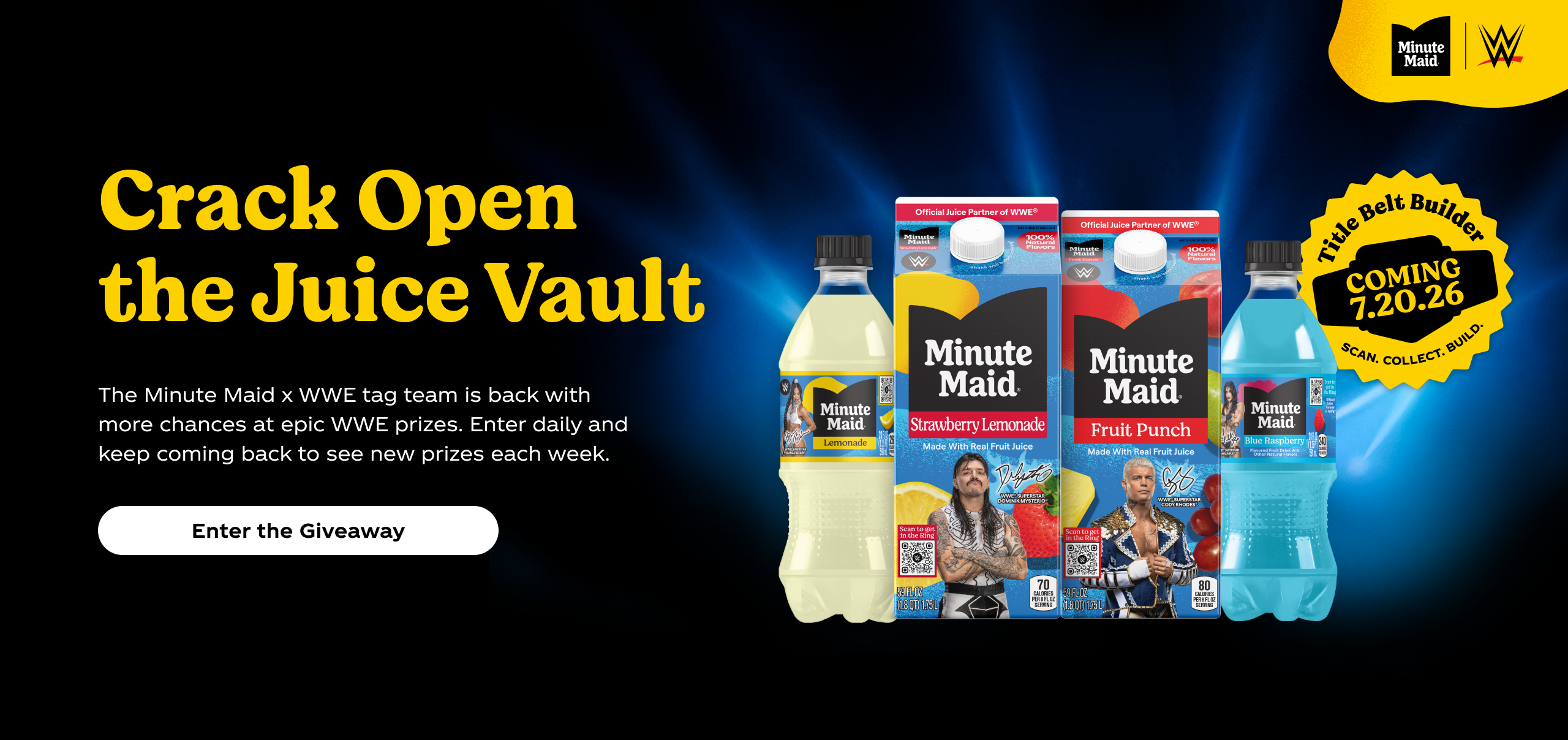 Minute Maid x WWE Crack Open the Juice Vault hero showing lemonade and juice lineup with Title Belt Builder giveaway badge